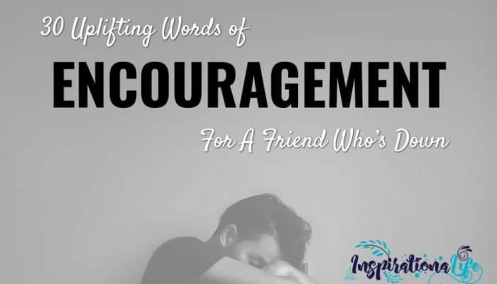 words of encouragement for a friend